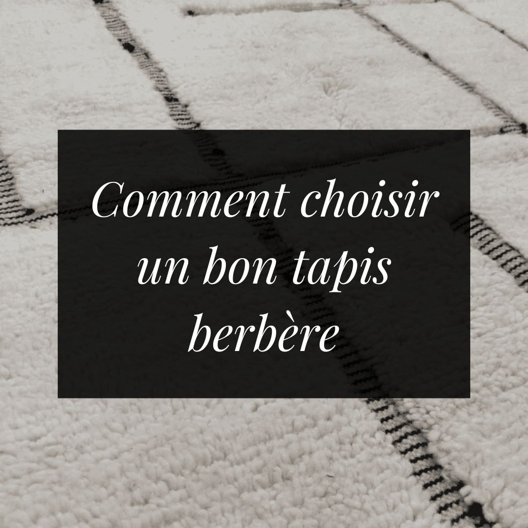 choisir un bon tapis berbère